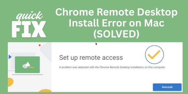 Fix Chrome Remote Desktop Install Error on Mac (SOLVED)